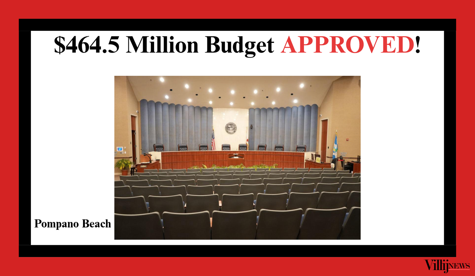 Villij News graphic announcing Pompano Beach's approved $464.5 million budget, featuring a photograph of the City Commission chamber.