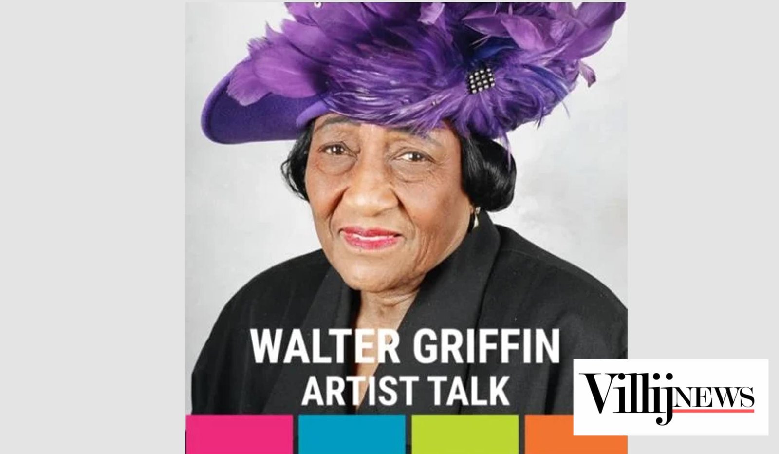 Walter Griffin Exhibit. Villij News.